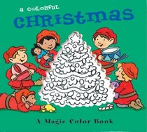 A Colorful Christmas (Magic Color Books)