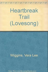 Heartbreak Trail (Lovesong)