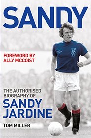 Sandy: The Authorised Biography of Sandy Jardine