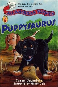 All-American Puppies #5: Puppysaurus (All-American Puppies)