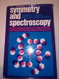 Symmetry and Spectroscopy: An Introduction to Vibrational and Electronic Spectroscopy