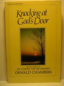 Knocking at God's Door (Oswald Chambers library)