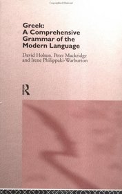 Greek: A Comprehensive Grammar of the Modern Language (Comprehensive Grammars)