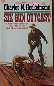 Six Gun Outcast