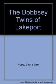 Bobbsey Twins 01: The Bobbsey Twins of Lakeport GB (Bobbsey Twins)