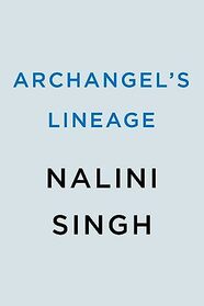Archangel's Lineage (A Guild Hunter Novel)