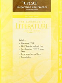 THE Language of Literature Second Edition Fcat Preparation and Practice (GRADE 11)