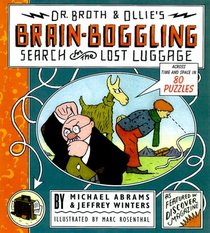 Dr. Broth and Ollie's Brain-Boggling Search for the Lost Luggage : Across Time and Space in 80 Puzzles