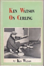 Ken Watson on Curling