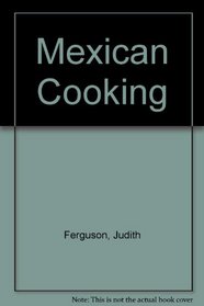 Mexican Cooking (Step-by-Step)