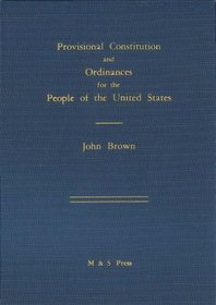 Provisional Constitution and Ordinances for the People of the United States