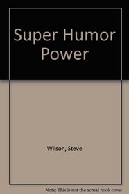 Super Humor Power