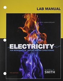 Lab Manual for Smith's Electricity for Refrigeration, Heating, and Air Conditioning, 9th