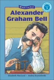 Alexander Graham Bell (Kids Can Read!)