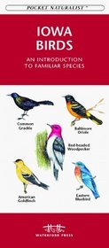 Iowa Birds: An Introduction to Familiar Species (Pocket Naturalist)
