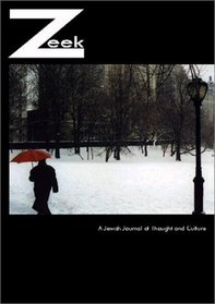 Zeek: A Jewish Journal of Thought & Culture: Spring/Summer 2003