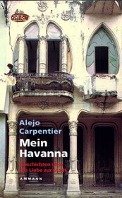 Mein Havanna. Geschichten ber die Liebe zur Stadt.