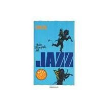Guia incompleta del jazz / Incomplete Guide jazz (Spanish Edition)