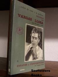 Dialogo Con Vargas Llosa / Converstaions with Vargas Llosa: Ensayos y conferencias / Essays and Conferences (Spanish Edition)