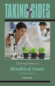 Taking Sides: Clashing Views on Bioethical Issues