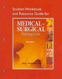 Study Guide for Medical-Surgical Nursing Care