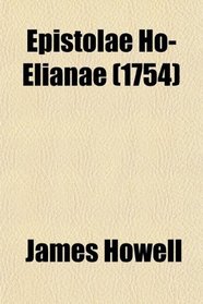 Epistolae Ho-Elianae (1754)