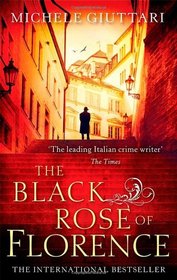 The Black Rose of Florence (Michele Ferrara, Bk 5)