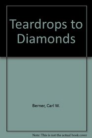 Teardrops to Diamonds