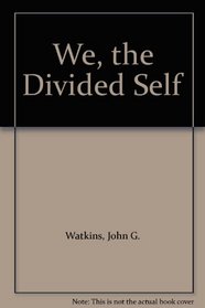 We, the Divided Self