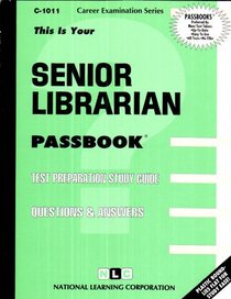 Senior Librarian (Passbook Series. Passbooks for Civil Service Examinations)
