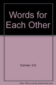 WORDS FOR EACH OTHER