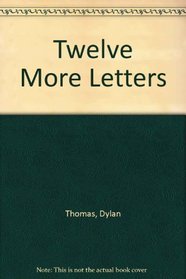 Twelve more letters
