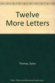 Twelve more letters