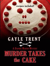 Murder Takes the Cake (Thorndike Press Large Print Clean Reads)