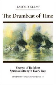 The Drumbeat of Time (Mahanta Transcripts, Bk. 10)