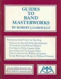 Guides to Band Masterworks (Vol. I) (Meredith Music Resource)
