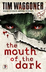 The Mouth of the Dark (Fiction Without Frontiers)