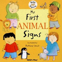 My First Animal Signs (Baby Signing)
