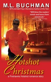 A Hotshot Christmas (Firehawks Hotshots) (Volume 5)