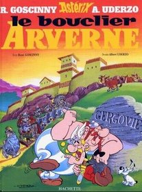 Le Bouclier Arverne (Une Aventure D'Asterix) (French Edition)