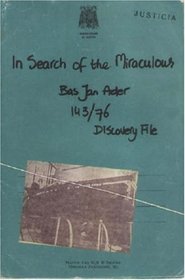 Bas Jan Ader: In Search of the Miraculous