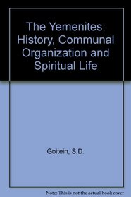 The Yemenites: History, Communal Organization and Spiritual Life (English and Hebrew Edition)