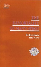 The Immortality of Man's Spirit (from the Risale-i Nur Collection)