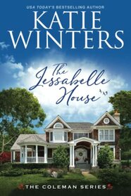 The Jessabelle House (Coleman, Bk 1)