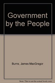 Government by the People: Bill of Rights, National, State and Local