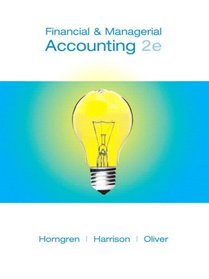 Financial & Managerial Accounting, 15-23 & MyAccountingLab with Full eBook Student Access Code Package (2nd Edition)