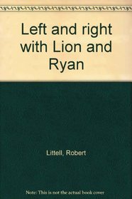 Left and right with Lion and Ryan