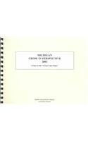 Michigan Crime in Perspective 2003: Crime in the 