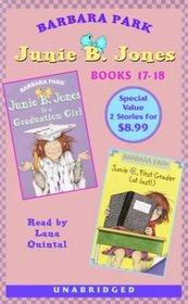 Junie B. Jones: Graduation Girl; Junie B., First Grader (at last!): Junie B. Jones #17 and #18 (Junie B. Jones)