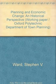 Planning and Economic Change: An Historical Perspective